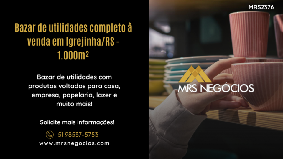 Bazar de utilidades completo à venda em Igrejinha/RS – 1000m²